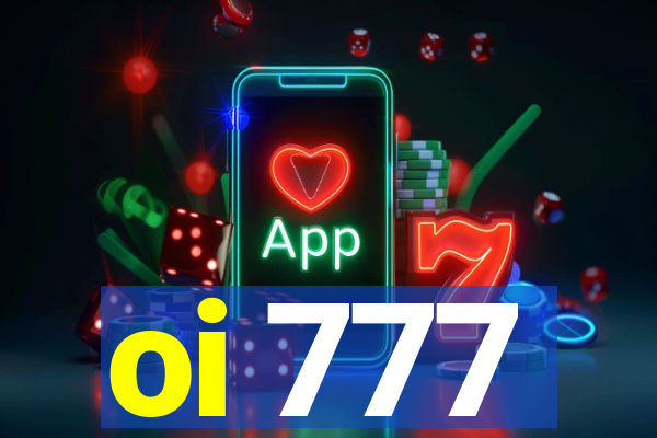 oi 777